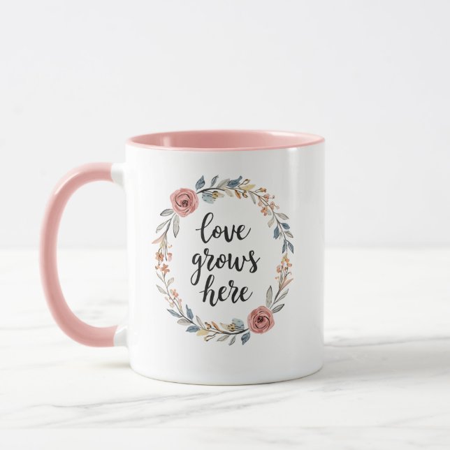 "Love Grows Here" with Floral Wreath Mug (Left)