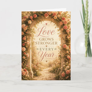 Love Grows Stronger Every Year Anniversary Card