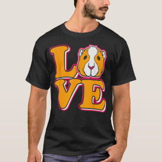 Love Guinea Pig _4  T-Shirt
