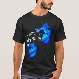 Love Guppy Fish T-Shirt