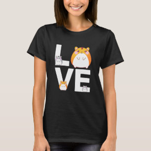 Love Hamsters Shirt Animal Toys Pets