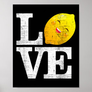 Love Happy Lemon Fresh Summer Lemons Lemonade  Poster