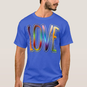 Love Happy Pride Day With Cool Lgbtq Rainbow Colou T-Shirt