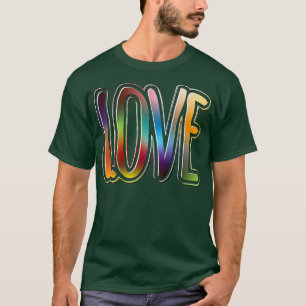 LOVE Happy Pride Day with Cool LGBTQ Rainbow Colou T-Shirt