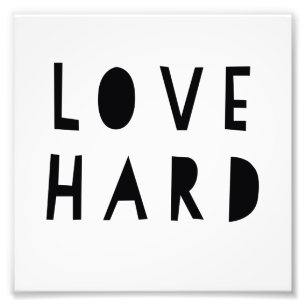 Love Hard 6" x 6", Kodak Pro Photo Paper (Satin) Print