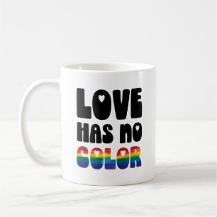 Love Has No Colour Coffee Mug