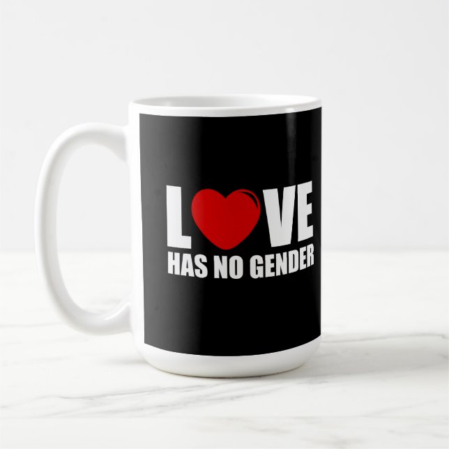 Love has no gender coffee mug (Left)