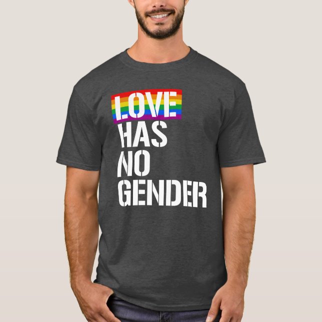 Love has no gender T-Shirt (Front)