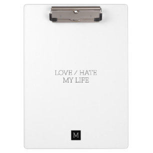 Love/Hate My Life Clipboard