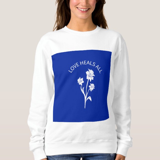 "Love Heals All" Royal Blue Accent Sweatshirt (Front)