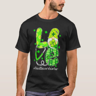 Love Healthcare Worker Nurse Gnome St Patricks Day T-Shirt