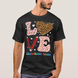 Love Heart Childcare Centre Director Leopard Valen T-Shirt