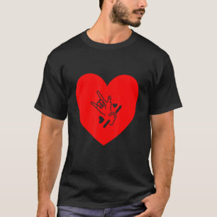 Love Heart Hand sign language hearing loss awarene T-Shirt