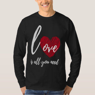 Love Heart is all you need Valentine Family Specia T-Shirt