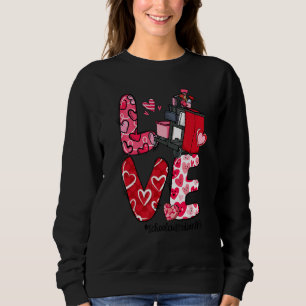 LOVE Heart School Custodian Life Valentine's Day G Sweatshirt