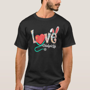 Love Heart Stethoscope Dialysis Cna Nurse Life Eas T-Shirt