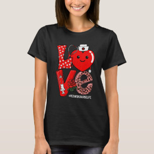 Love Heart Stethoscope Pediatric Nurse Life Valent T-Shirt