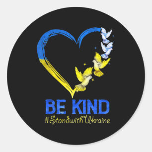 Love Heart Ukraine Dove Ukraine Be Kind Stand With Classic Round Sticker