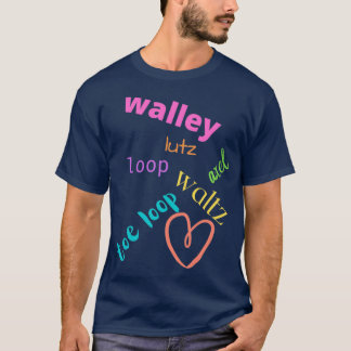 love heart with skate moves T-Shirt