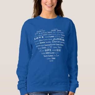 Love Heart Word Cloud - White in Mixed Fonts Sweatshirt
