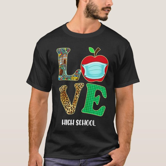 Love High School Virtual E learning Teacher Studen T-Shirt (Front)