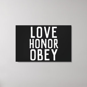 LOVE HONOR OBEY WEDDING GIFT STRETCHED CANVAS
