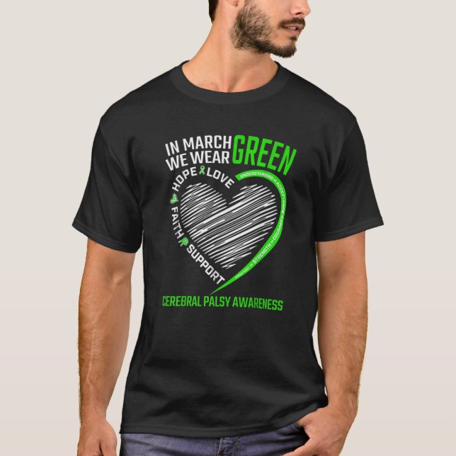 Love Hope Awareness We Wear Green Cerebral Palsy A T-Shirt (Front)