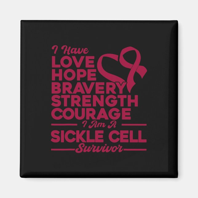 Love Hope Bravery Strength Sickle Cell Awareness  Magnet (Front)