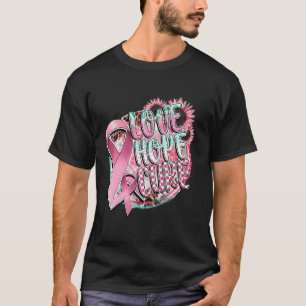 Love Hope Cure Sunflower Pink Ribbon Breast Cancer T-Shirt