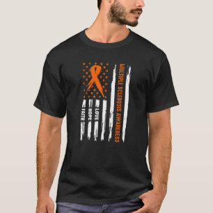 Love Hope Faith American Flag Multiple Sclerosis A T-Shirt