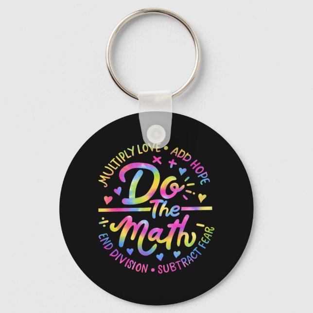 Love Hope Fear Do The Math Test Day Staar Testing  Key Ring (Front)