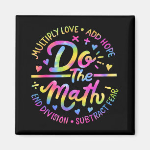 Love Hope Fear Do The Math Test Day Staar Testing  Magnet