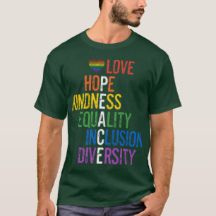 Love Hope Kindness Equality Inclusion Diversity Pe T-Shirt