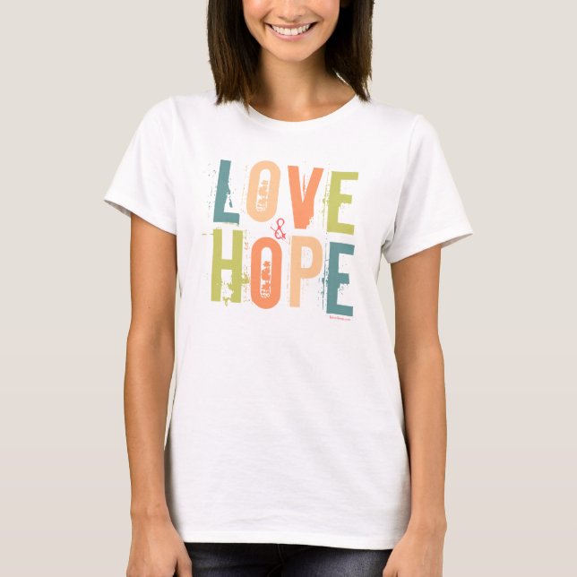 Love & Hope T-Shirt (Front)
