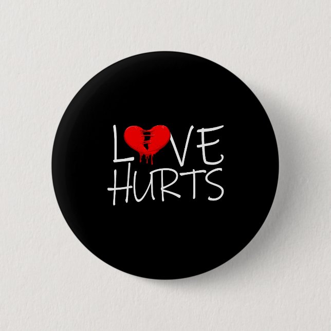 Love Hurts Broken Heart Divorce Breakup Heartbroke 6 Cm Round Badge (Front)