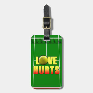 Love Hurts, Funny Tennis Luggage Tag