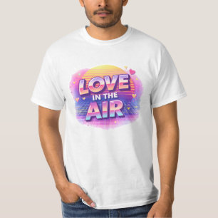 Love i In The Air Retrro 80s Valentine Shirt