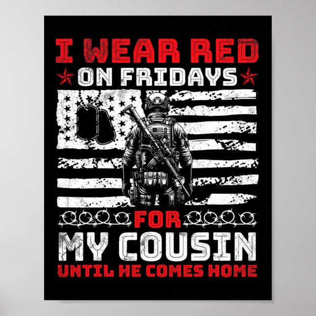 Love I Wear Red On Fridays For My Cousin Until He  Poster (Front)