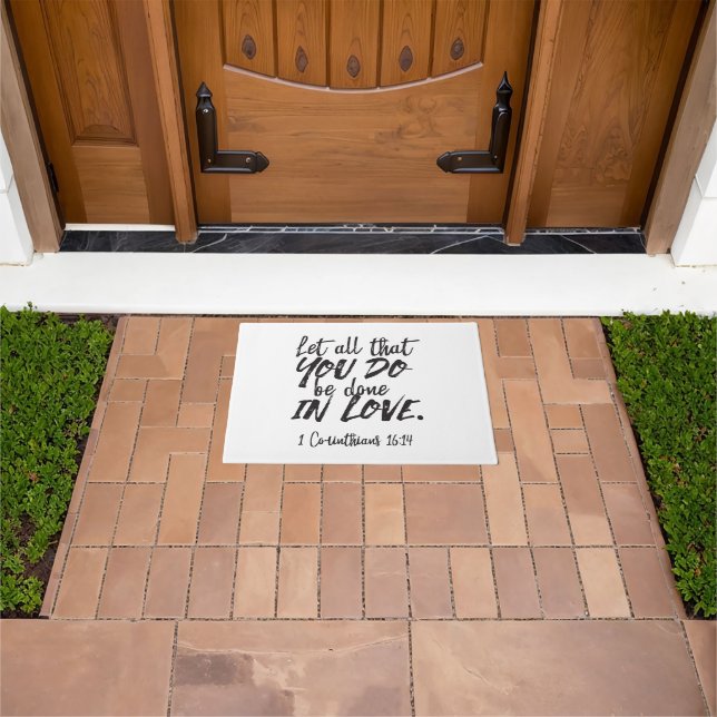Love in Action - 1 Corinthians 16:14 Inspirational Doormat (Outdoor)