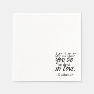 Love in Action - 1 Corinthians 16:14 Inspirational Napkin
