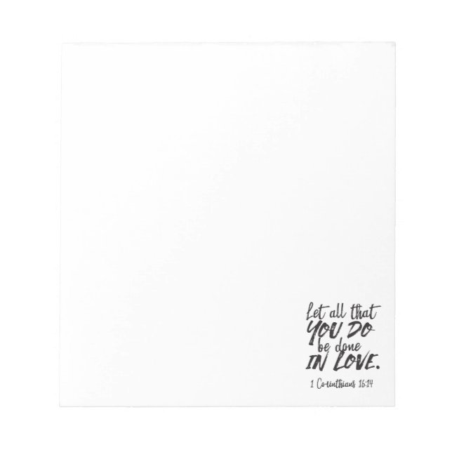 Love in Action - 1 Corinthians 16:14 Inspirational Notepad (Front)
