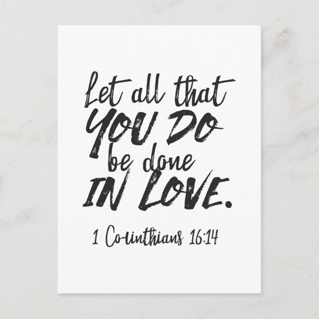 Love in Action - 1 Corinthians 16:14 Inspirational Postcard (Front)