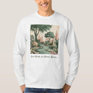 Love in Green Spaces T-Shirt