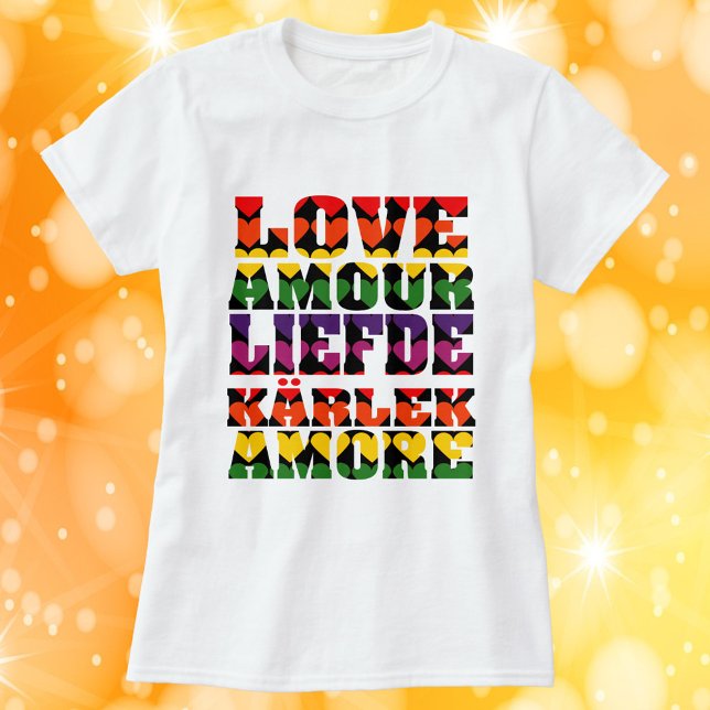Love in Many Languages Dark Rainbow T-Shirt (A tshirt that says love in a variety of languages with dark rainbow color hearts)