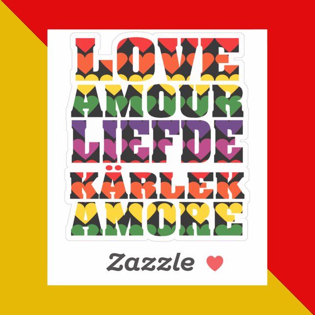 Love in Many Languages Hearts Rainbow Dark (A sticker that says love in different languages like French, Italian, Dutch, English & Swedish )