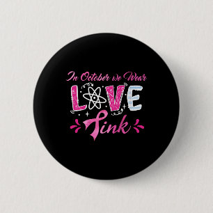 Love In October We Wear Pink Math Teachers Breast  6 Cm Round Badge