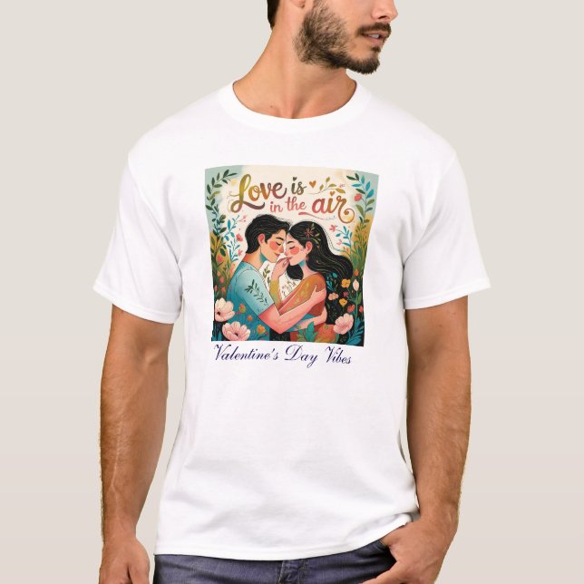 Love in the Air – Valentine’s Day Vibes T-Shirt (Front)