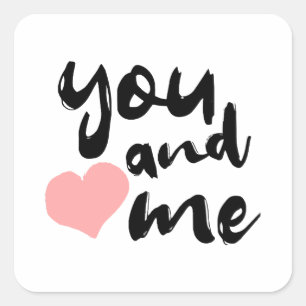 Love in Two Words You and Me. Valentines Day Square Sticker