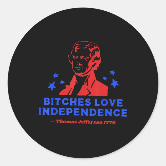 Love Independence Funny Founding Fathers  Classic Round Sticker (Front)