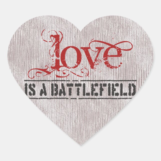LOVE IS A BATTLEFIELD HEART STICKER (Front)